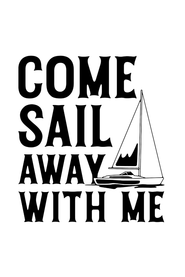 Come Sail Away with me